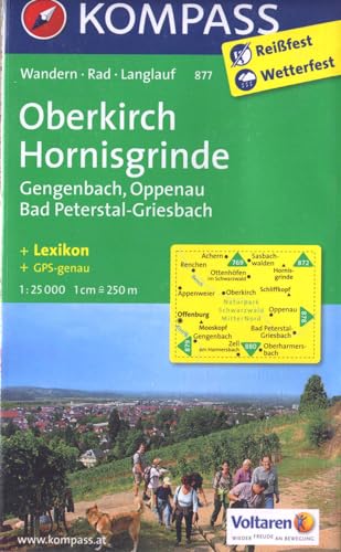 Oberkirch - Hornisgrinde - Gengenbach - Oppenau - Bad Peterstal-Griesbach: Wanderkarte mit Aktiv Guide, Radwegen und Loipen. GPS-genau. 1:25000 (KOMPASS Wanderkarte, Band 877)